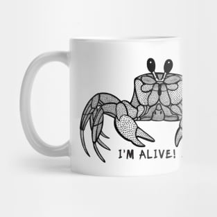 Ghost Crab - I'm Alive! - animal design on white Mug